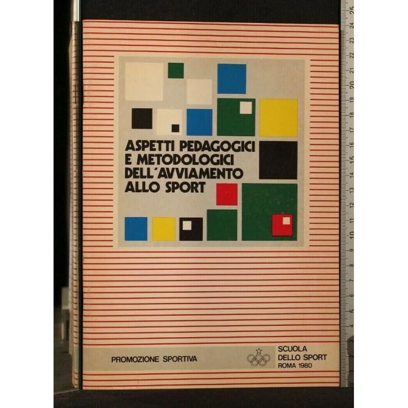 ASPETTI PEDAGOGICI E METODOLOGICI DELL'AVVIAMENTO ALLO SPORT