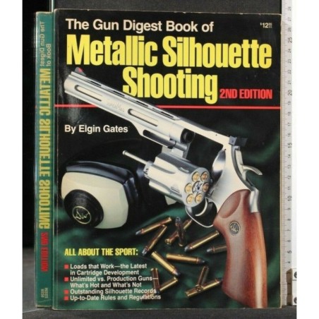 THE GUN DIGEST BOOK OF METALLIC SILHOUETTE SHOOTING