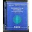 OSTEOSINTESI ESTERNA
