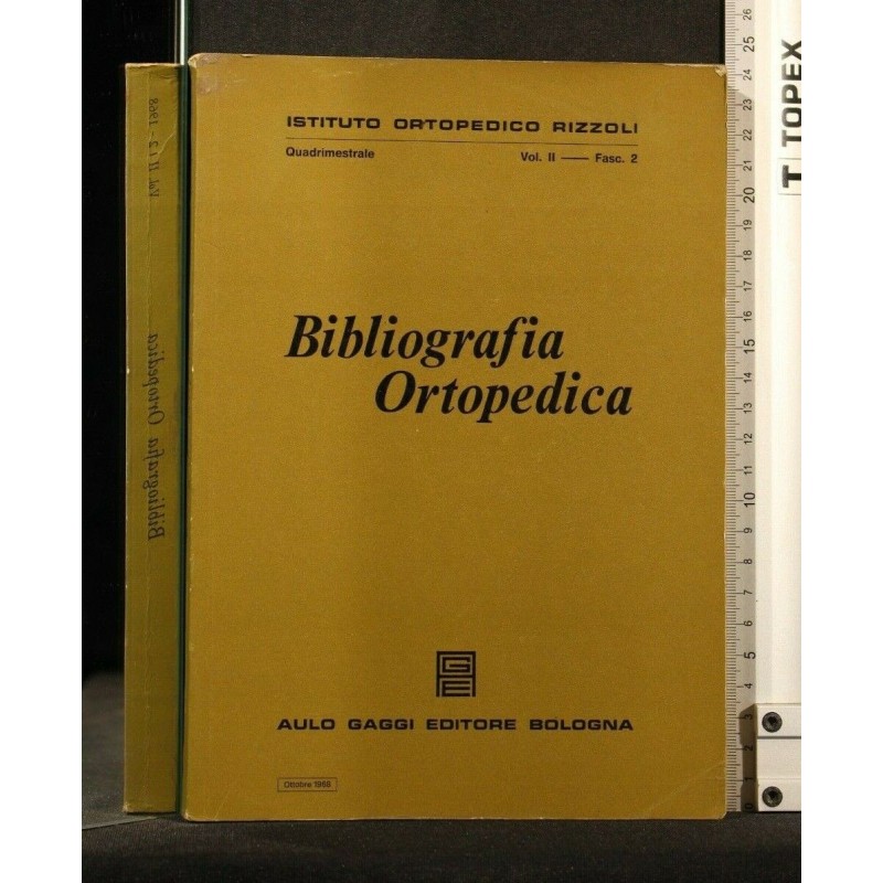 BIBLIOGRAFIA ORTOPEDICA VOL 2 FASC 2 - OTTOBRE 1968