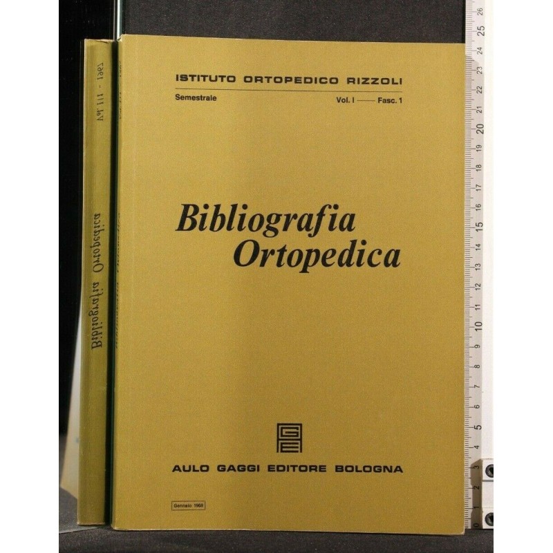 BIBLIOGRAFIA ORTOPEDICA VOL 1 FASC 1- GENNAIO 1968