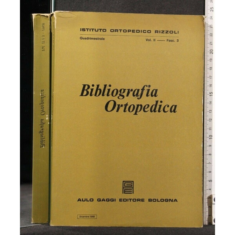 BIBLIOGRAFIA ORTOPEDICA. VOL 2 FASC 3 - DICEMBRE 1968