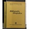 BIBLIOGRAFIA ORTOPEDICA. VOL 2 FASC 3 - DICEMBRE 1968