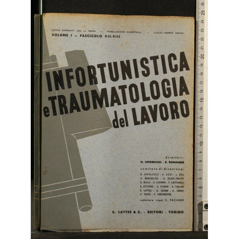 INFORTUNISTICA E TRAUMATOLOGIA DEL LAVORO LUGLIO-AGOSTO 1935 VOL