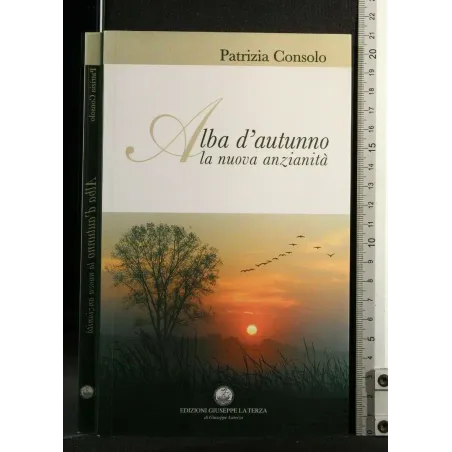 ALBA D'AUTUNNO LA NUOVA ANZIANITA'