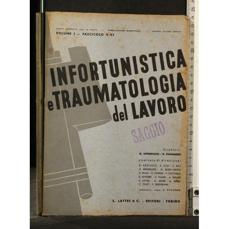 INFORUNISTICA E TRAUMATOLOGIA DEL LAVORO VOL 1 FASC V.VI