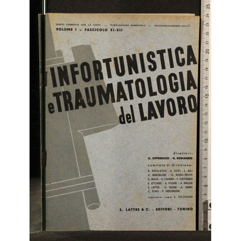 INFORUNISTICA E TRAUMATOLOGIA DEL LAVORO VOL 1 FASC XI.XII