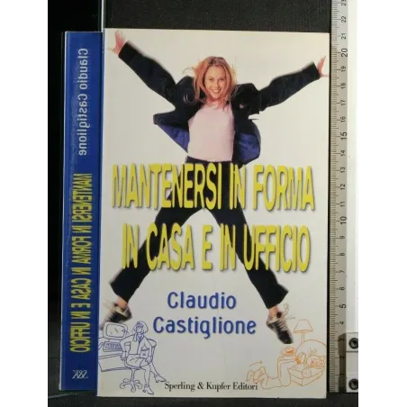 MANTENERSI IN FORMA IN CASA E IN UFFICIO