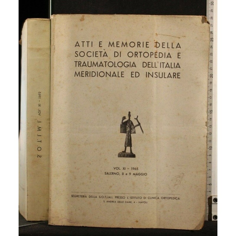 ATTI E MEMORIE DELLA SOCIETA' DI ORTOPEDIA E TRAUMATOLOGIA