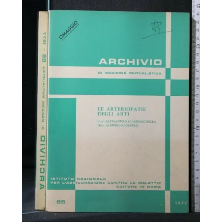LE ARTERIOPATIE DEGLI ARTI ARCHIVIO DI MEDICINA MUTUALISTICA