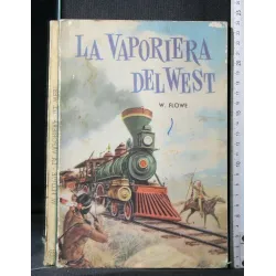 LA VAPORIERA DEL WEST