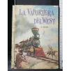 LA VAPORIERA DEL WEST