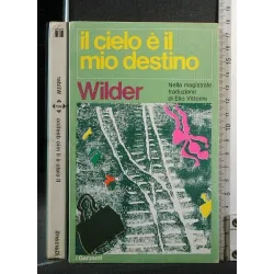 IL CIELO E' IL MIO DESTINO