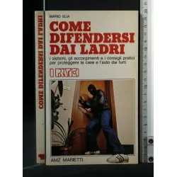 COME DIFENDERSI DAI LADRI