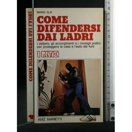 COME DIFENDERSI DAI LADRI