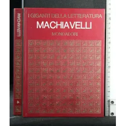 I GIGANTI DELLA LETTERATURA MACHIAVELLI