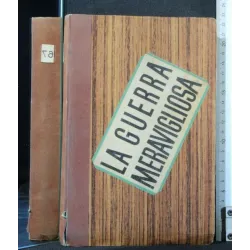 LA GUERRA MERAVIGLIOSA