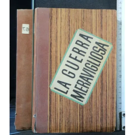 LA GUERRA MERAVIGLIOSA