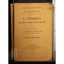 LA PEDAGOGIA APPLICATA AL LAVORO MANUALE… VOL I.