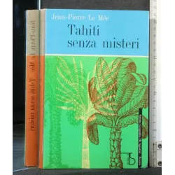 TAHITI SENZA MISTERI