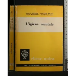 CLASSE UNICA L'IGIENE MENTALE