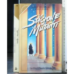 LA STAGIONE DEI MUTANTI