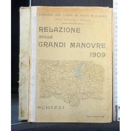 RELAZIONE SULLE GRANDI MANOVRE DEL 1909