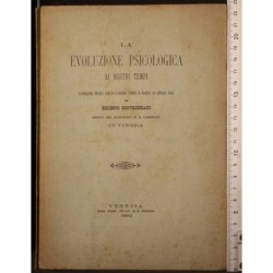 LA EVOLUZIONE PSICOLOGICA AI NOSTRI TEMPI.