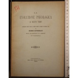 LA EVOLUZIONE PSICOLOGICA AI NOSTRI TEMPI.