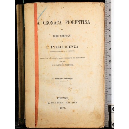 LA CRONACA FIORENTINA. L'INTELLIGENZA.