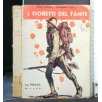 I FIORETTI DEL FANTE