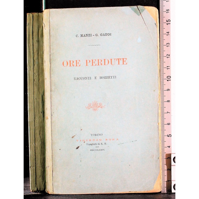 ORE PERDUTE. RACCONTI E BOZZETTI.