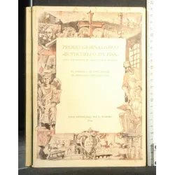 PREMIO GIORNALISTICO RUSTICHELLO DA PISA LE CRONACHE E GLI