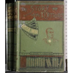 THE STORY OF THE NATIONS. BRITISH INDIA.