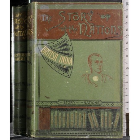THE STORY OF THE NATIONS. BRITISH INDIA.