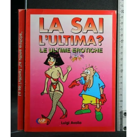 LA SAI L'ULTIMA? LE ULTIME EROTICHE