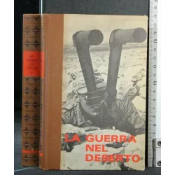 LA SECONDA GUERRA MONDIALE LA GUERRA NEL DESERTO VOLUMI 1,2