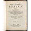COLLEZIONE TEATRALE OSSIA RACCOLTA. TOMO VI.