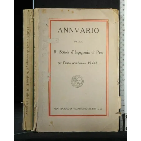ANNUARIO DELLA R. SCUOLA D'INGEGNERIA DI PISA PER L'ANNO
