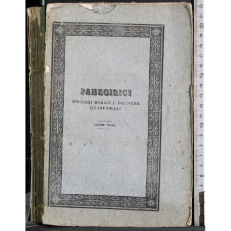 PANEGIRICI. DISCORSI MORALI… VOL 3.