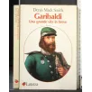 GARIBALDI UNA GRANDE VITA IN BREVE