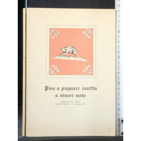 PISA A PUGNARE INVITTA A VINCER NATA MAGISTRATURA DI S. ANTONIO