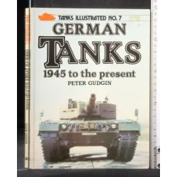 TANKS ILLUSTRATED N. 7 GERMAN TANKS 1945 TO THE PRESENT