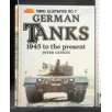 TANKS ILLUSTRATED N. 7 GERMAN TANKS 1945 TO THE PRESENT