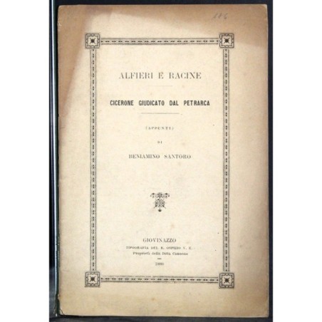 ALFIERI RACINE. CICERONE GIUDICATO PETRARCA.