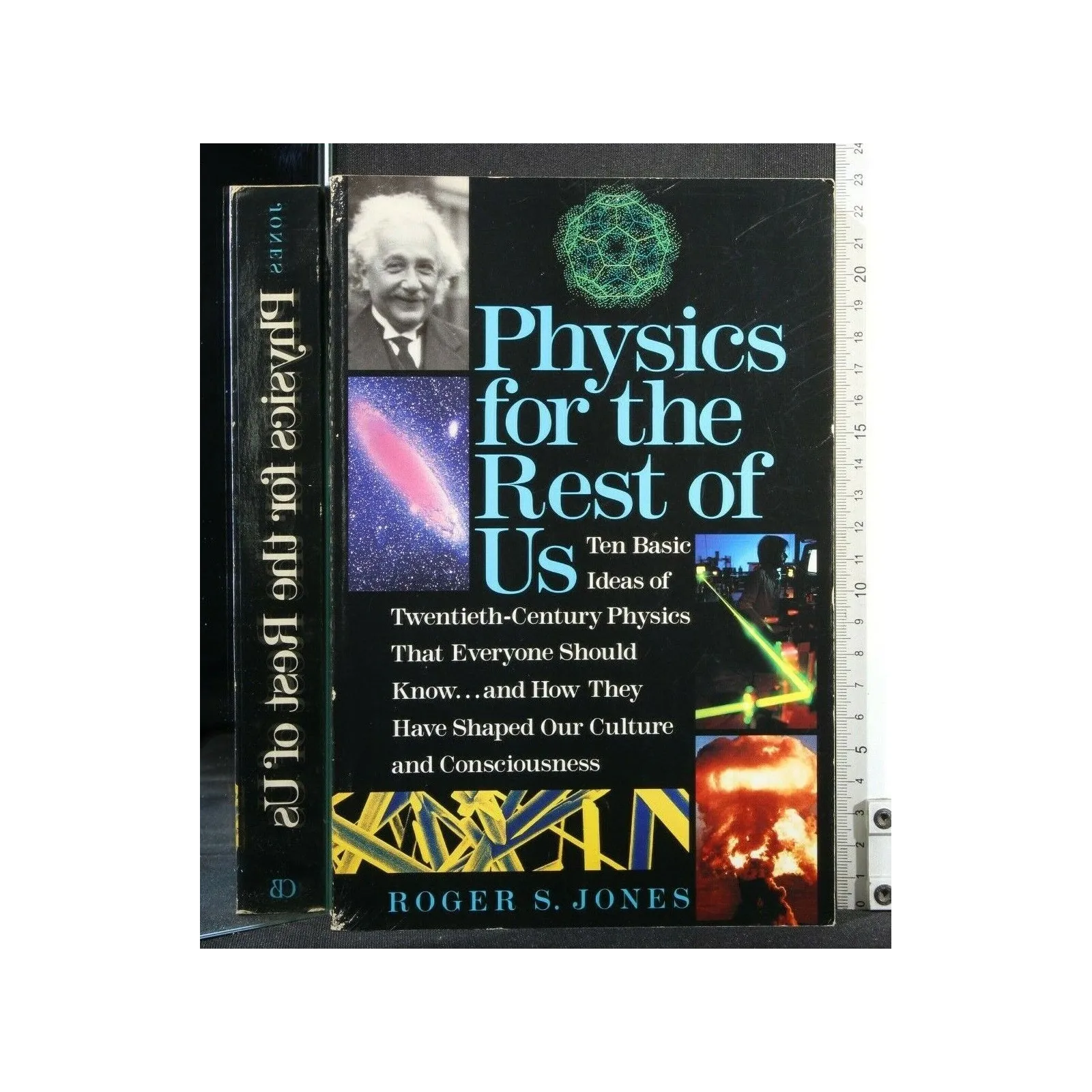 PHYSICS FOR THE REST OF US
