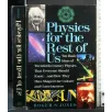 PHYSICS FOR THE REST OF US