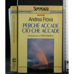 PERCHE' ACCADE CIO' CHE ACCADE