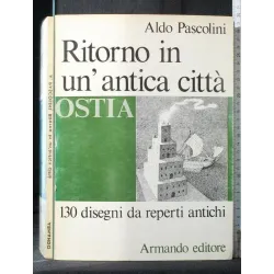 RITORNO IN UN'ANTICA CITTA' OSTIA