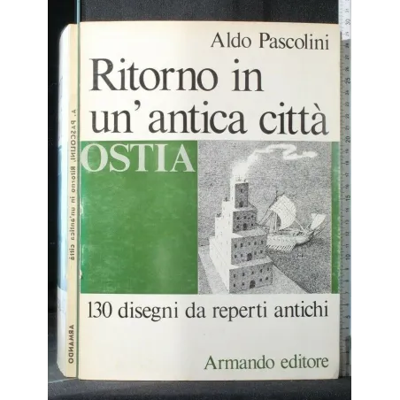 RITORNO IN UN'ANTICA CITTA' OSTIA